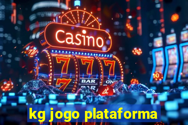 kg jogo plataforma